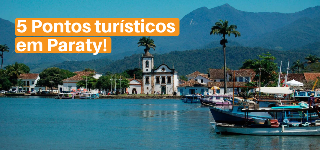 Saiba o que fazer em Paraty com a Mega Tour.