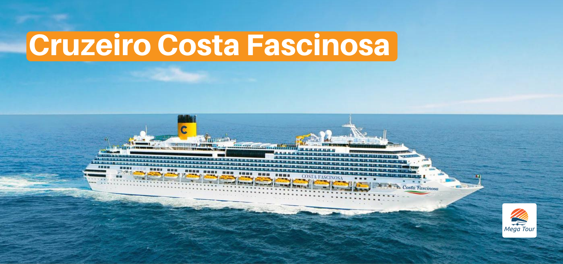 Conheça o cruzeiro costa fascinosa com a Mega Tour