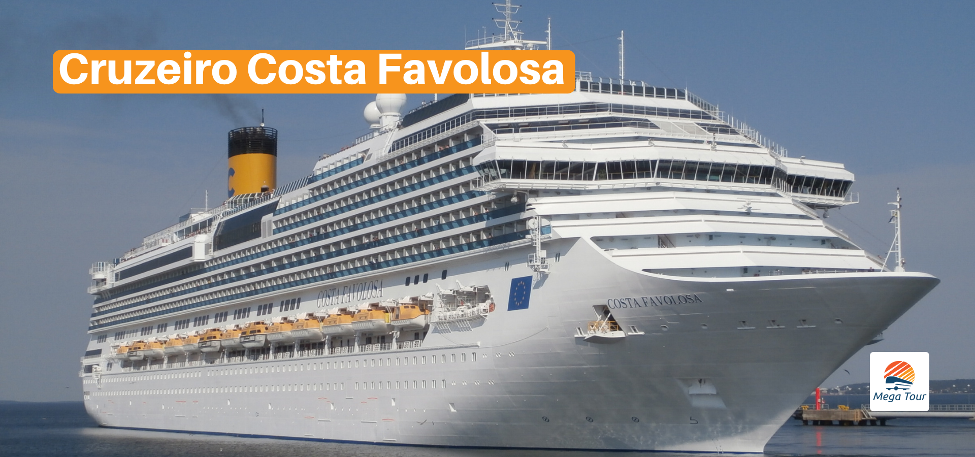 Conheça o cruzeiro Costa Favolosa com a Mega Tour.