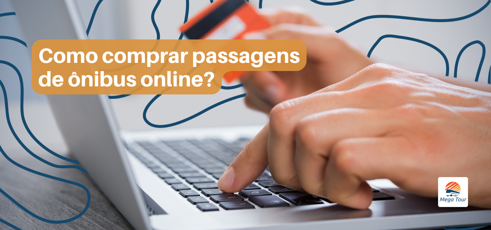 Saiba como comprar passagem de ônibus online com a Mega Tour.