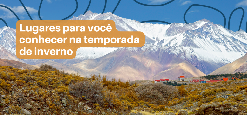 Os melhores destinos para a temporada de inverno.